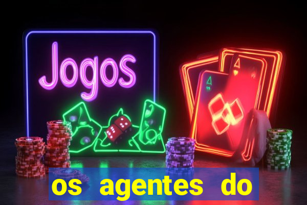 os agentes do destino online dublado assistir os agentes do destino dublado online